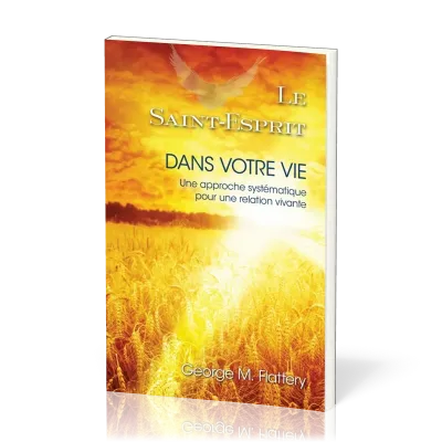 SAINT-ESPRIT DANS VOTRE VIE (LE)