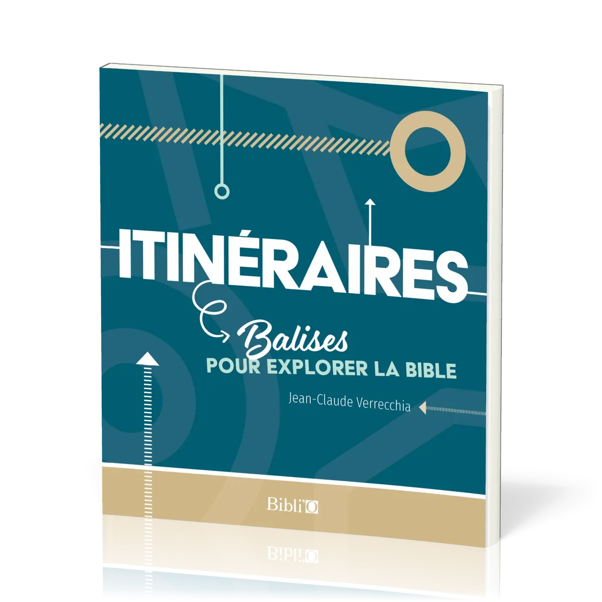 ITINERAIRES - BALISES POUR EXPLORER LA BIBLE