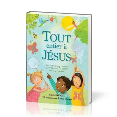 TOUT ENTIER A JESUS