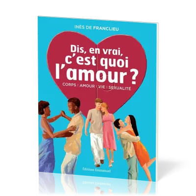 DIS EN VRAI C'EST QUOI L'AMOUR