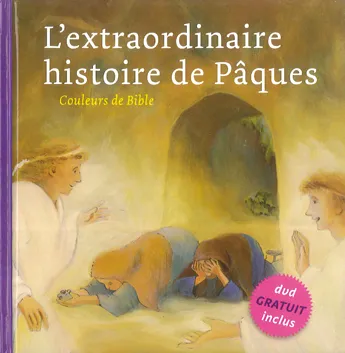 EXTRAORDINAIRE HISTOIRE DE PAQUES