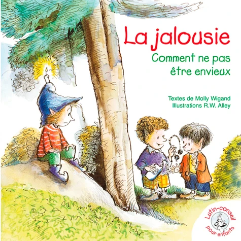 LUTIN JALOUSIE (LA) COMMENT NE PAS ETRE ENVIEUX