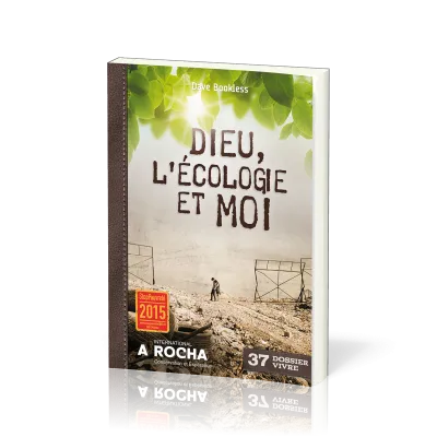 DIEU , L'ECOLOGIE ET MOI