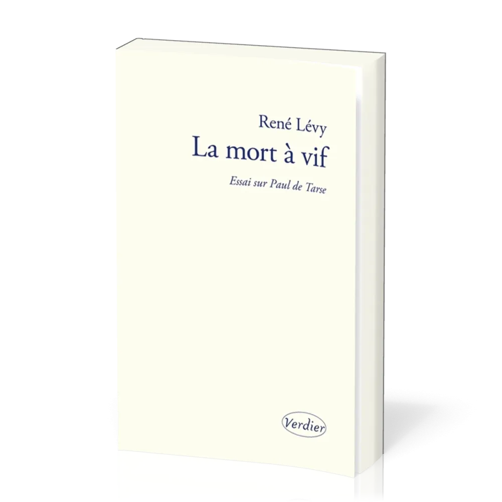 MORT A VIF (LA) - ESSAI SUR PAUL DE TARSE