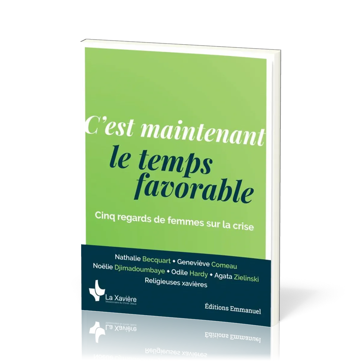 C'EST MAINTENANT LE TEMPS FAVORABLE