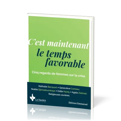 C'EST MAINTENANT LE TEMPS FAVORABLE