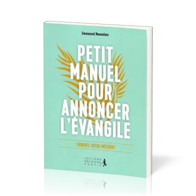 PETIT MANUEL POUR ANNONCER L'EVANGILE