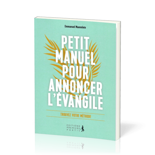 PETIT MANUEL POUR ANNONCER L'EVANGILE