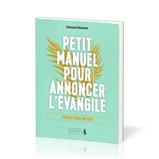 PETIT MANUEL POUR ANNONCER L'EVANGILE