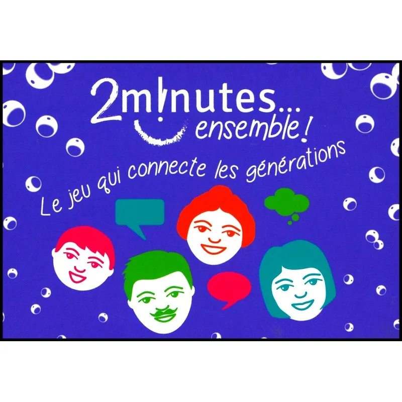 2 MINUTES...ENSEMBLE ! - LE JEU QUI CONNECTE LES GENERATIONS 2 MINUTES...ENSEMBLE ! - LE JEU QUI CONNECTE LES GENERATIONS