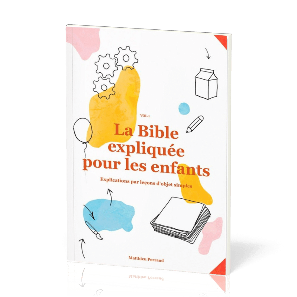 BIBLE EXPLIQUEE POUR LES ENFANTS VOL1