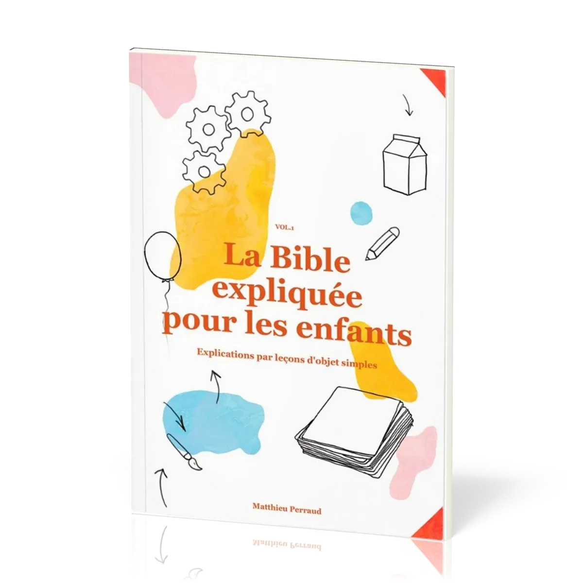 BIBLE EXPLIQUEE POUR LES ENFANTS VOL1