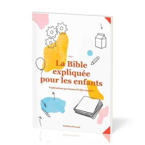 BIBLE EXPLIQUEE POUR LES ENFANTS VOL1