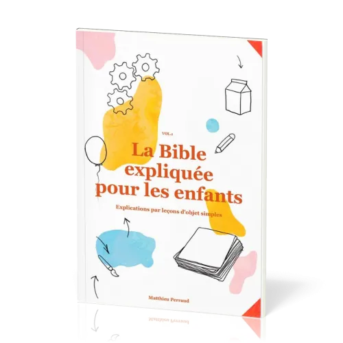 BIBLE EXPLIQUEE POUR LES ENFANTS VOL1