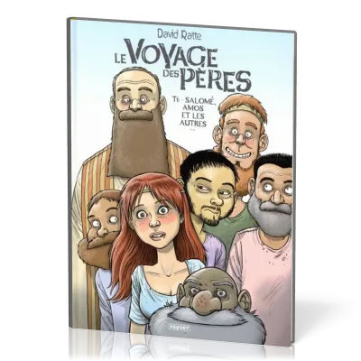 VOYAGE DES PERES TOME 6 - SALOME AMOS ET LES AUTRES
