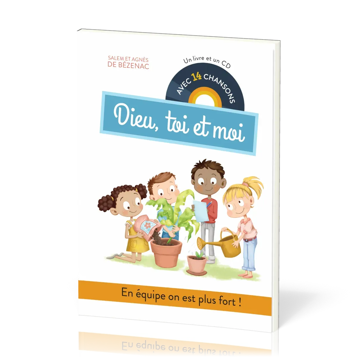 DIEU, TOI ET MOI - UN LIVRE ET UN CD AVEC 14 CHANSONS