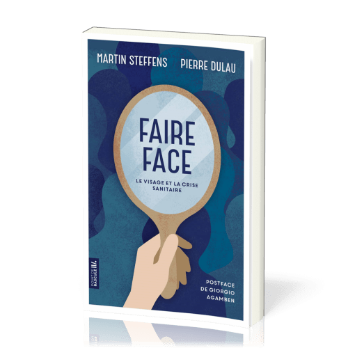 FAIRE FACE - LE VISAGE ET LA CRISE SANITAIRE