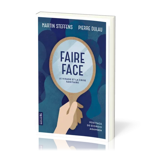 FAIRE FACE - LE VISAGE ET LA CRISE SANITAIRE