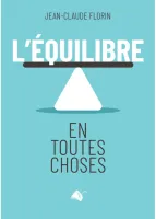 EQUILIBRE EN TOUTES CHOSES (L')