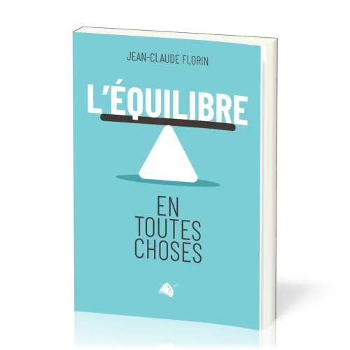 EQUILIBRE EN TOUTES CHOSES (L')