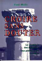 CROIRE SANS DOUTER