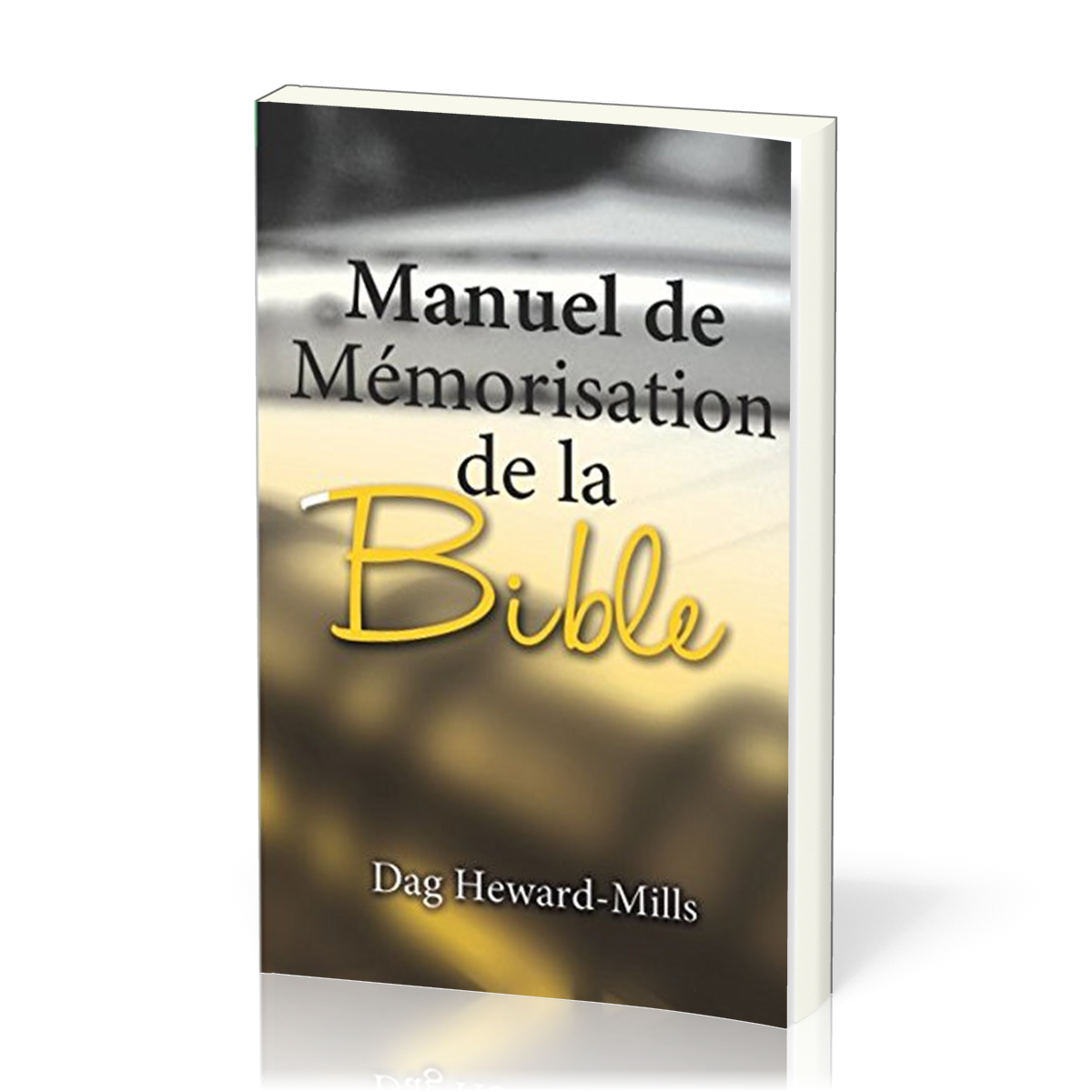MANUEL DE MEMORISATION DE LA BIBLE