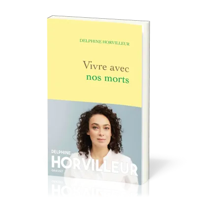 VIVRE AVEC NOS MORTS