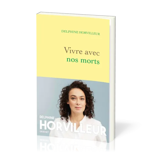 VIVRE AVEC NOS MORTS