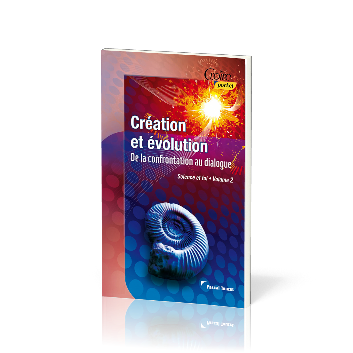 CREATION ET EVOLUTION - DE LA CONFRONTATION AU DIALOGUE