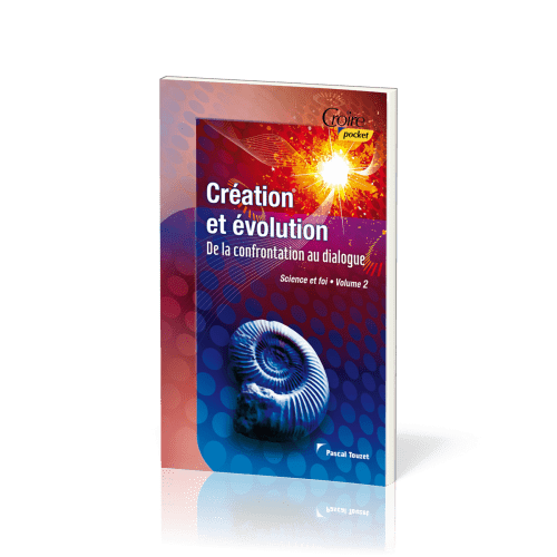 CREATION ET EVOLUTION - DE LA CONFRONTATION AU DIALOGUE