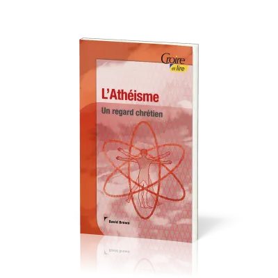 ATHEISME (L') - UN REGARD CHRETIEN - CROIRE POCKET N° 39