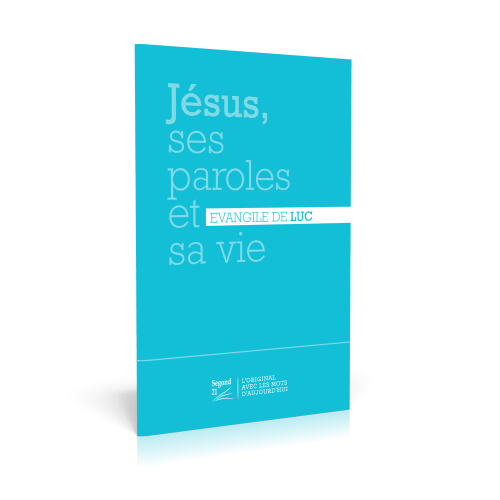 EVANGILE LUC SEGOND 21 BLEU - 8 X 12 CM JESUS, SES PAROLES ET SA VIE