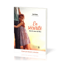 EN SECURITE DANS LE COEUR DU PERE