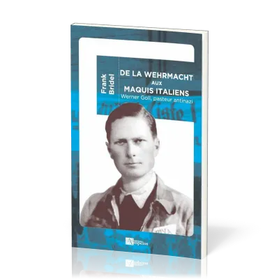 DE LA WEHRMACHT AUX MAQUIS ITALIEN