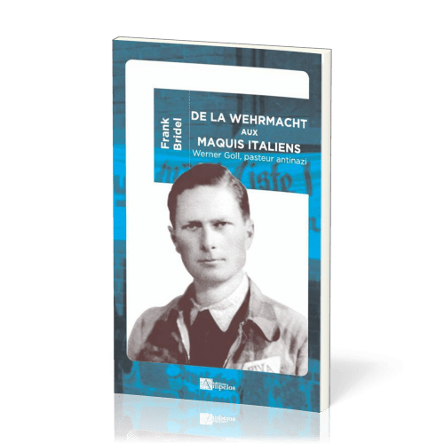 DE LA WEHRMACHT AUX MAQUIS ITALIEN