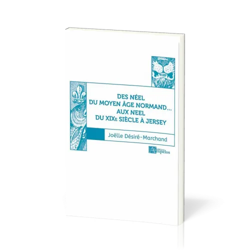 DES NEEL DU MOYEN AGE AUX NEEL DU XIX SIECLE A JERSEY