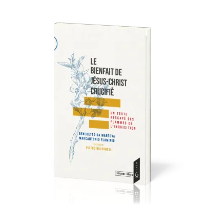 BIENFAIT DE JESUS CHRIST CRUCIFIE (LE)