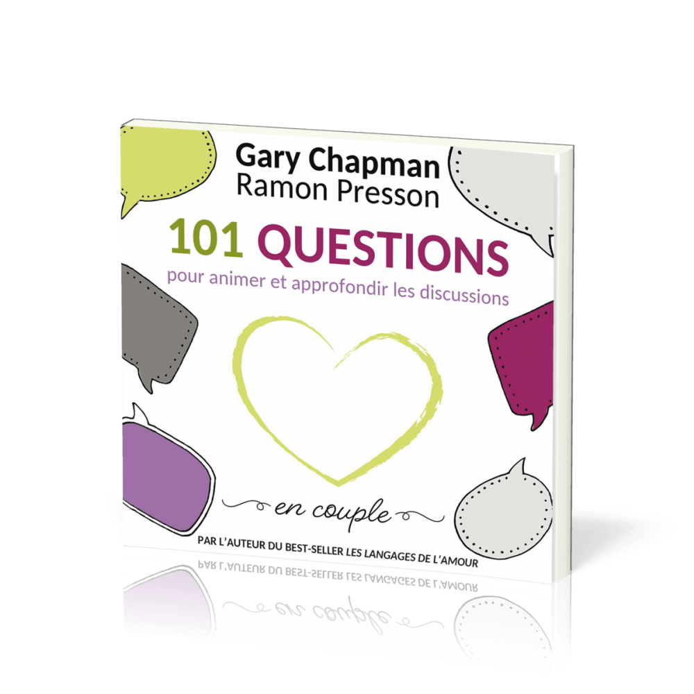 101 QUESTIONS POUR ANIMER ET APPROF. LES DISCUSSIONS EN COUPLE