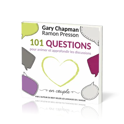 101 QUESTIONS POUR ANIMER ET APPROF. LES DISCUSSIONS EN COUPLE