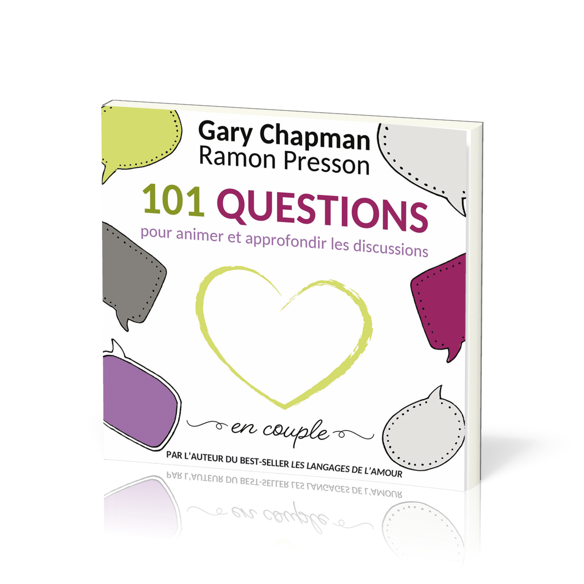 101 QUESTIONS POUR ANIMER ET APPROF. LES DISCUSSIONS EN COUPLE