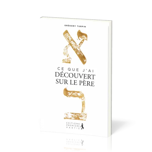 CE QUE J'AI DECOUVERT SUR LE PERE