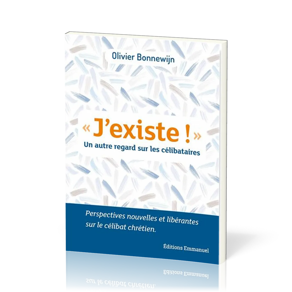 J'EXISTE !