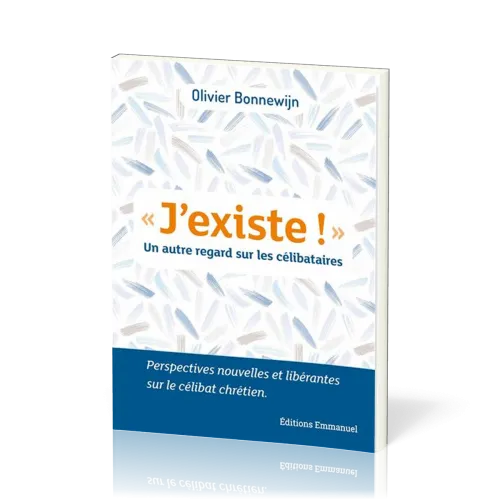 J'EXISTE !