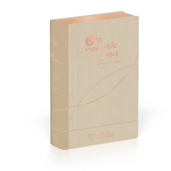 BIBLE SEGOND 21 VIE NOUVELLE SOUPLE VIVELLA BEIGE ET TRANCHES DOREES ROSES