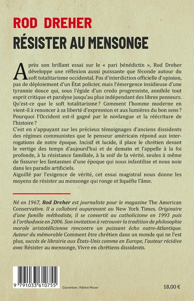 RESISTER AU MENSONGE - VIVRE EN CHRETIENS DISSIDENTS