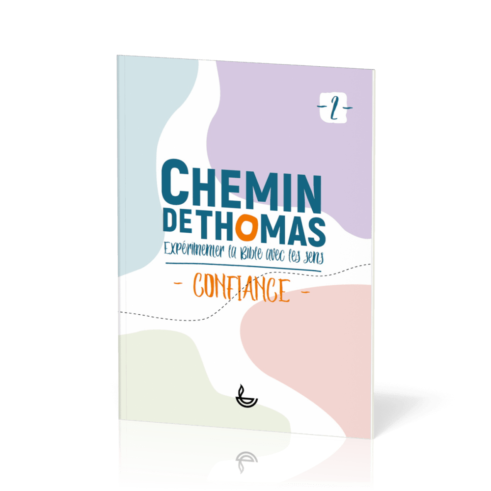 CHEMIN DE THOMAS - TOME 2 - CONFIANCE