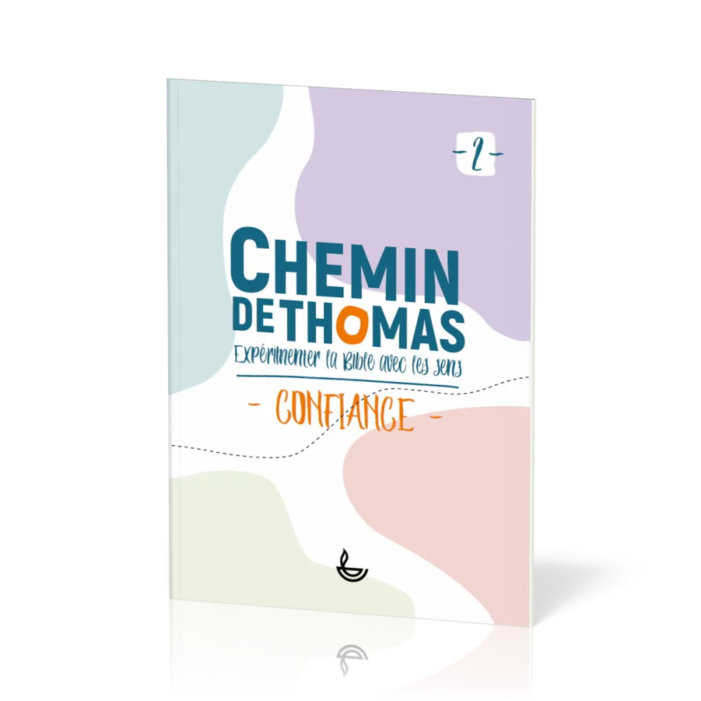 CHEMIN DE THOMAS - TOME 2 - CONFIANCE