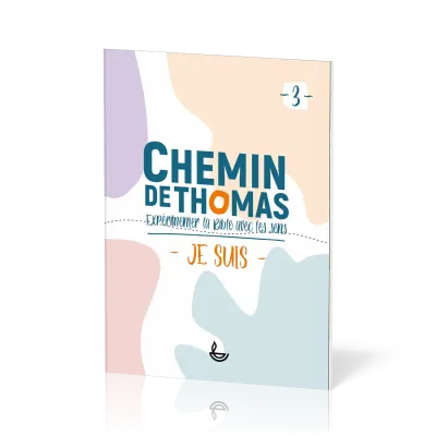 CHEMIN DE THOMAS - TOME 3 - JE SUIS