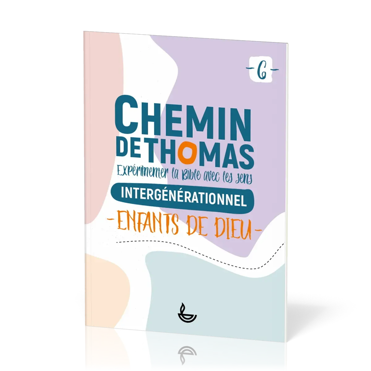 CHEMIN DE THOMAS - TOME 6 - ENFANTS DE DIEU