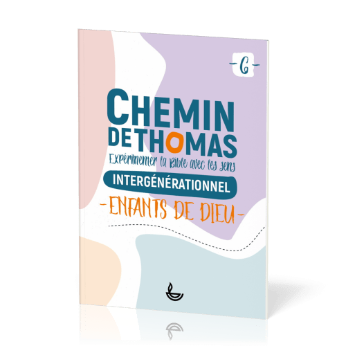 CHEMIN DE THOMAS - TOME 6 - ENFANTS DE DIEU